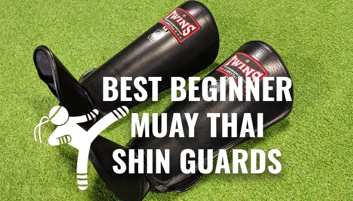 Best Muay Thai Shin Guards for Beginners
